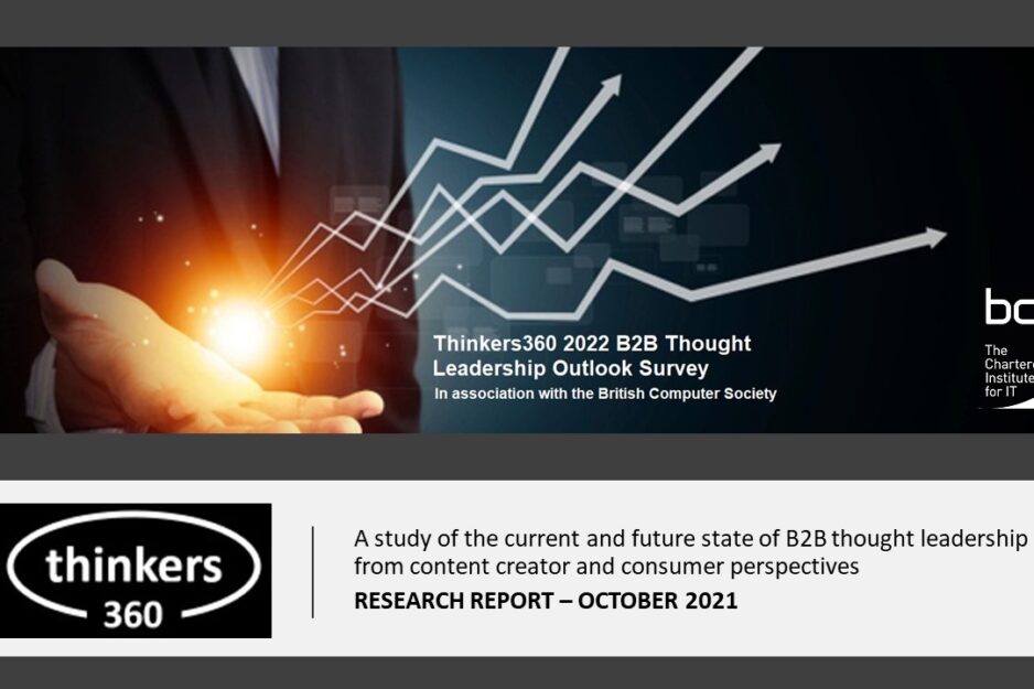 Thinkers360 – 2022 B2B Thought Leadership Survey (Oct 2021)