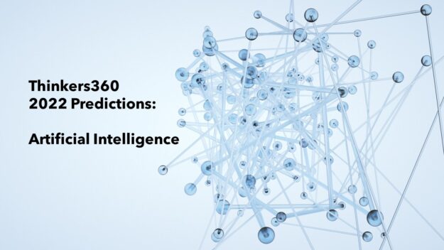 Thinkers360 2022 Predictions – Artificial Intelligence