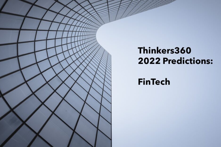Thinkers360 2022 Predictions – FinTech