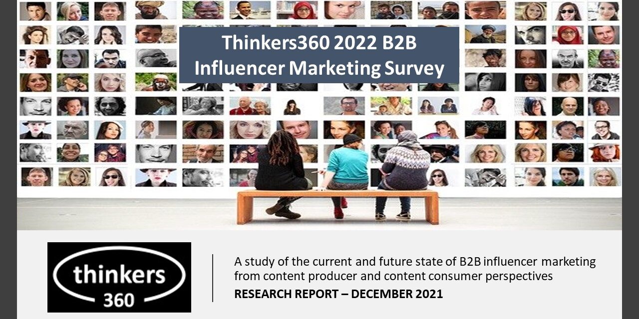 Thinkers360 - 2022 B2B Influencer Marketing Survey