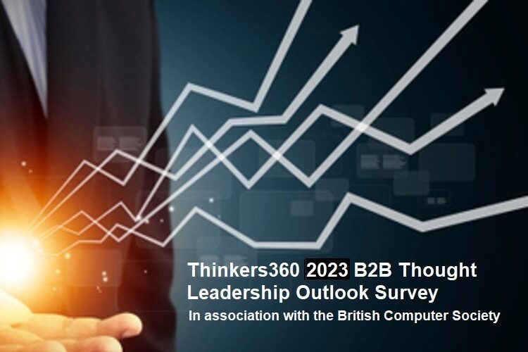 Thinkers360 BCS 2023 B2B Thought Leadership Survey