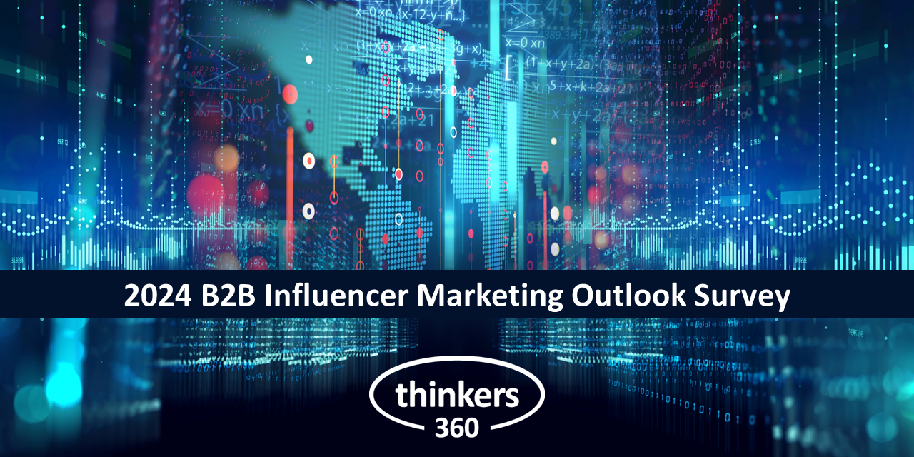Thinkers360 2024 B2B Influencer Marketing Outlook Survey