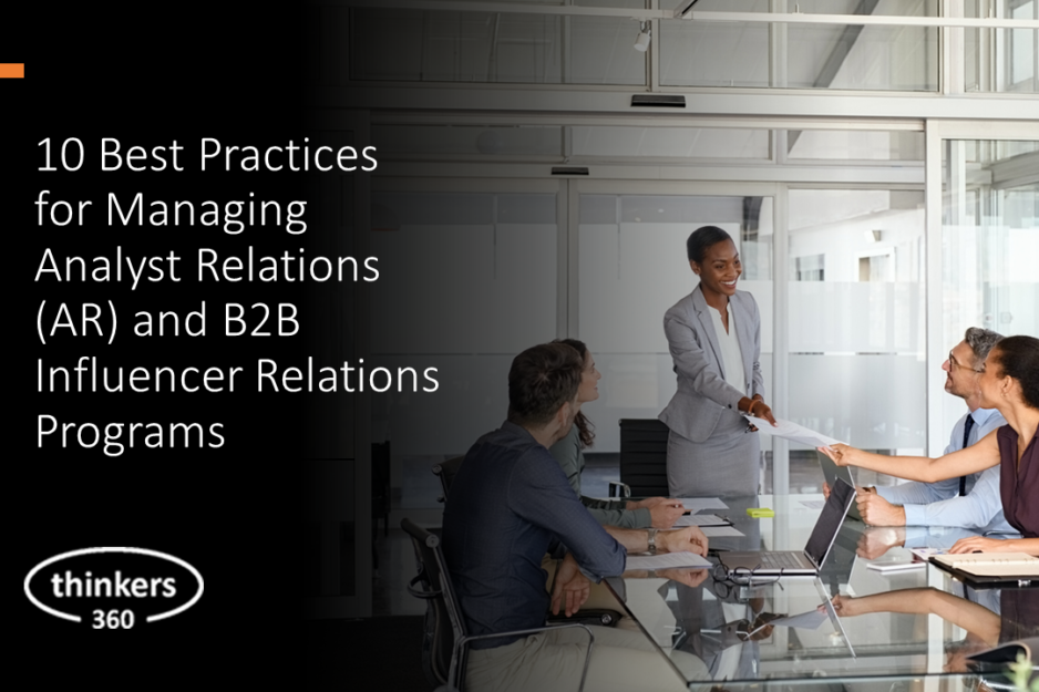 10 Best Practices for Managing Analyst Relations Analyst Relations and Influencer Relations