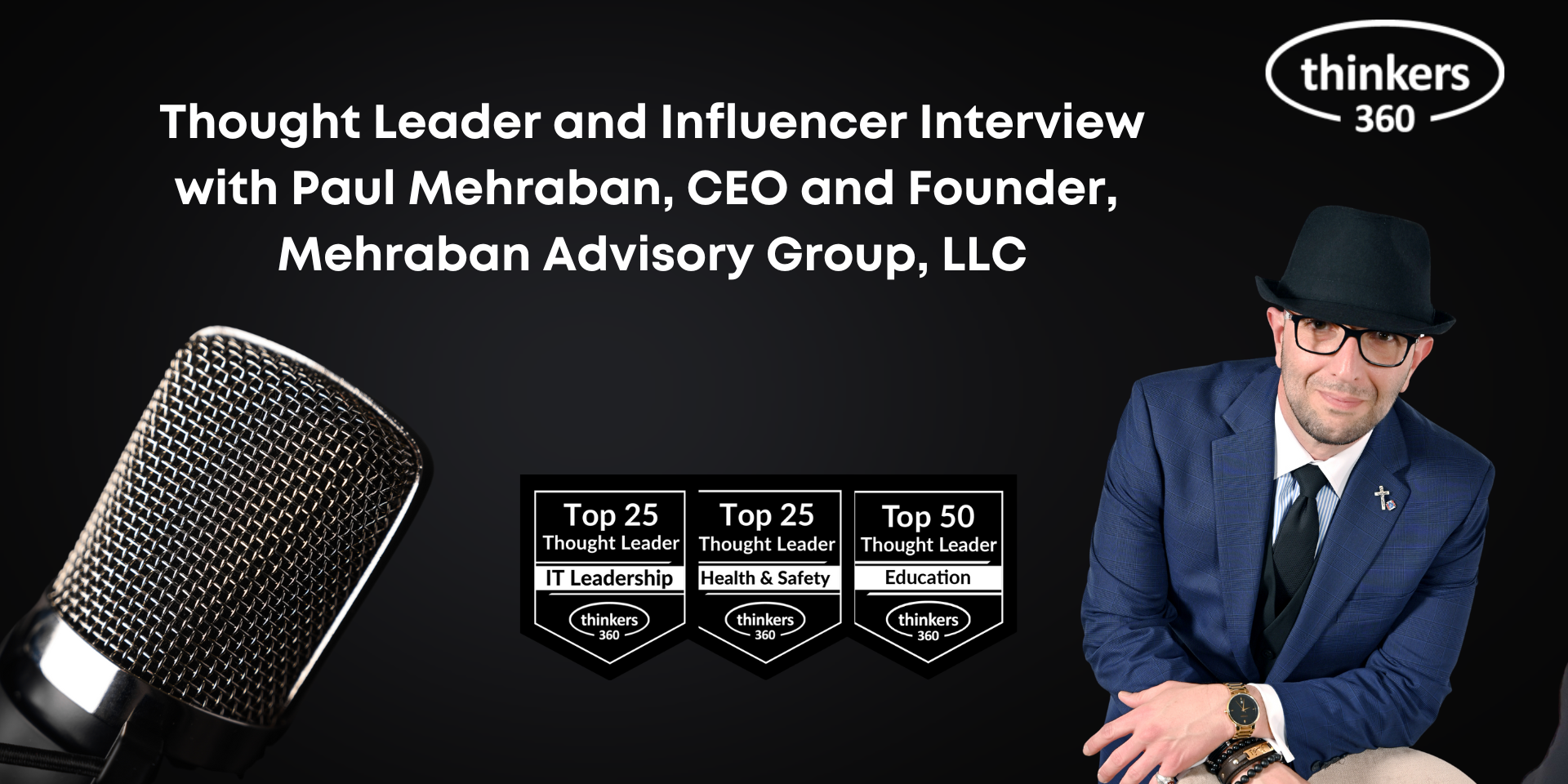 Thought Leader and Influencer Interview with Paul Mehraban