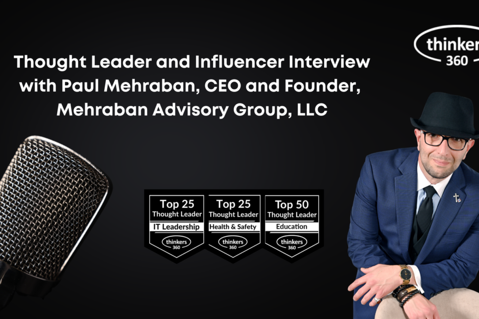 Thought Leader and Influencer Interview with Paul Mehraban Thought Leader and Influencer Interview with Paul Mehraban