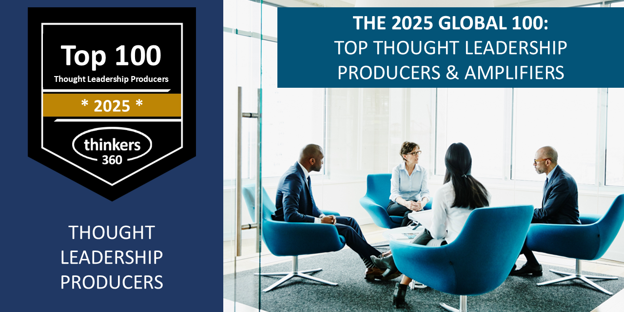The 2025 Global 100: Top Thought Leadership Producers & Amplifiers The 2025 Global 100: Top Thought Leadership Producers & Amplifiers