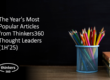 The Year's Most Popular Articles from Thinkers360 Thought Leaders (1H'25)