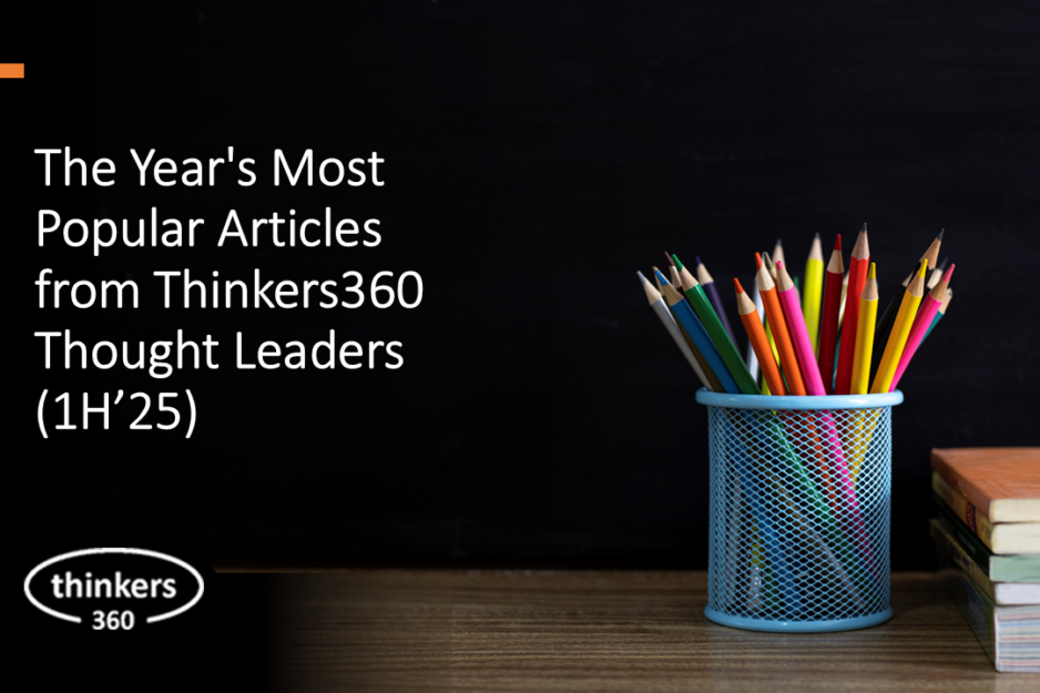 The Year’s Most Popular Articles from Thinkers360 Thought Leaders (1H’25) The Year's Most Popular Articles from Thinkers360 Thought Leaders (1H'25)