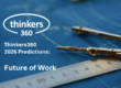 Thinkers360 Predictions Series - 2026 Predictions for Future of Work