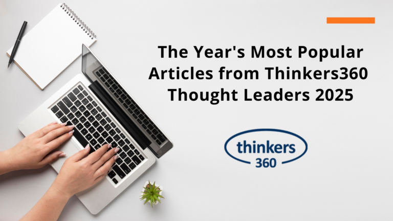 The Year's Most Popular Articles from Thinkers360 Thought Leaders 2025