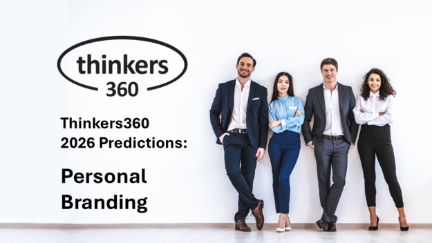 Thinkers360 Predictions Series – 2026 Predictions for Personal Branding Thinkers360 Predictions Series - 2026 Predictions for Personal Branding