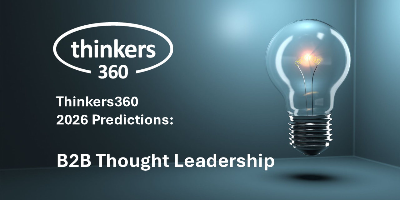Thinkers360 Predictions Series - 2026 Predictions for B2B Thought Leadership