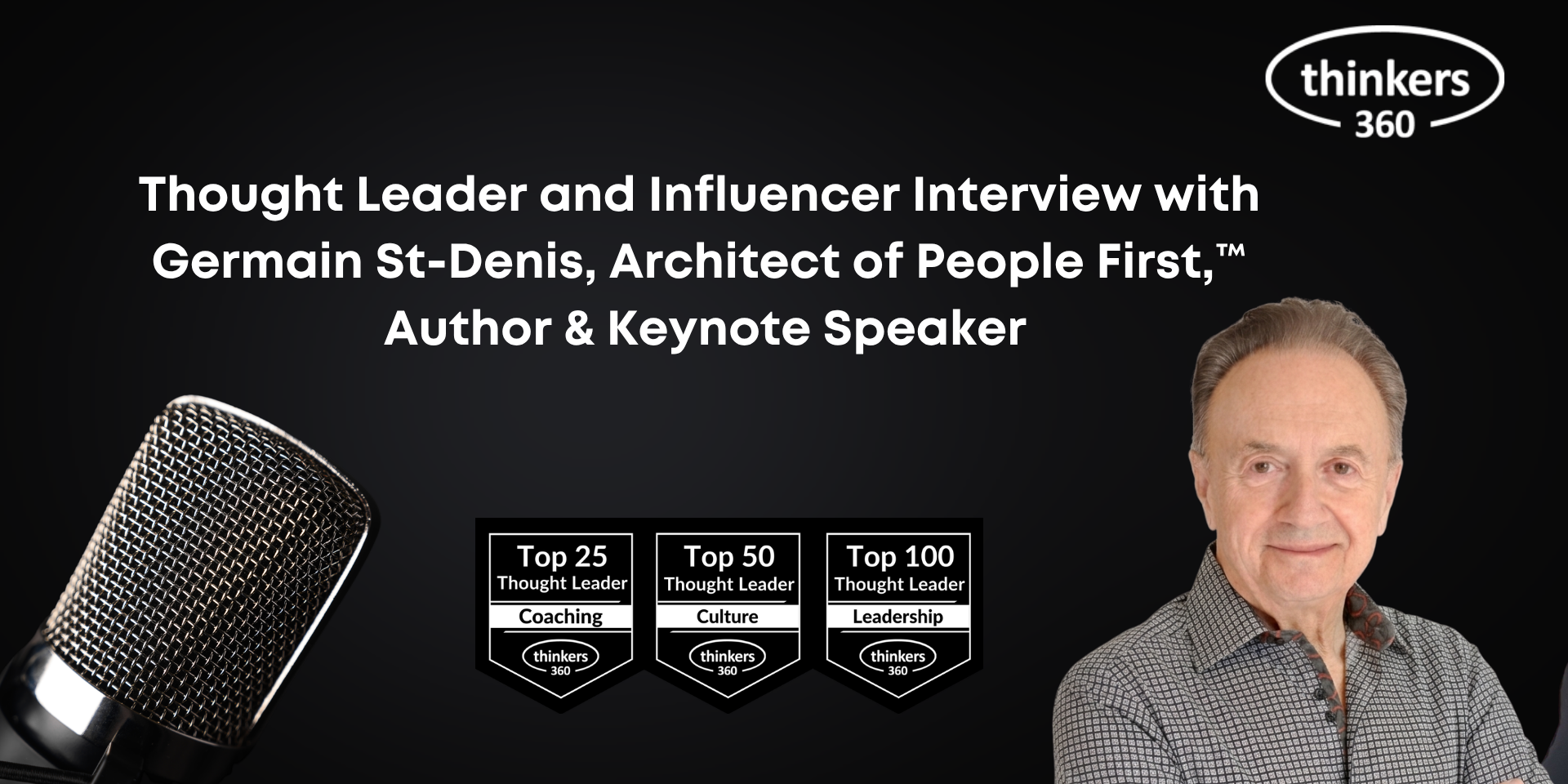 Thought Leader and Influencer Interview with Germain St-Denis