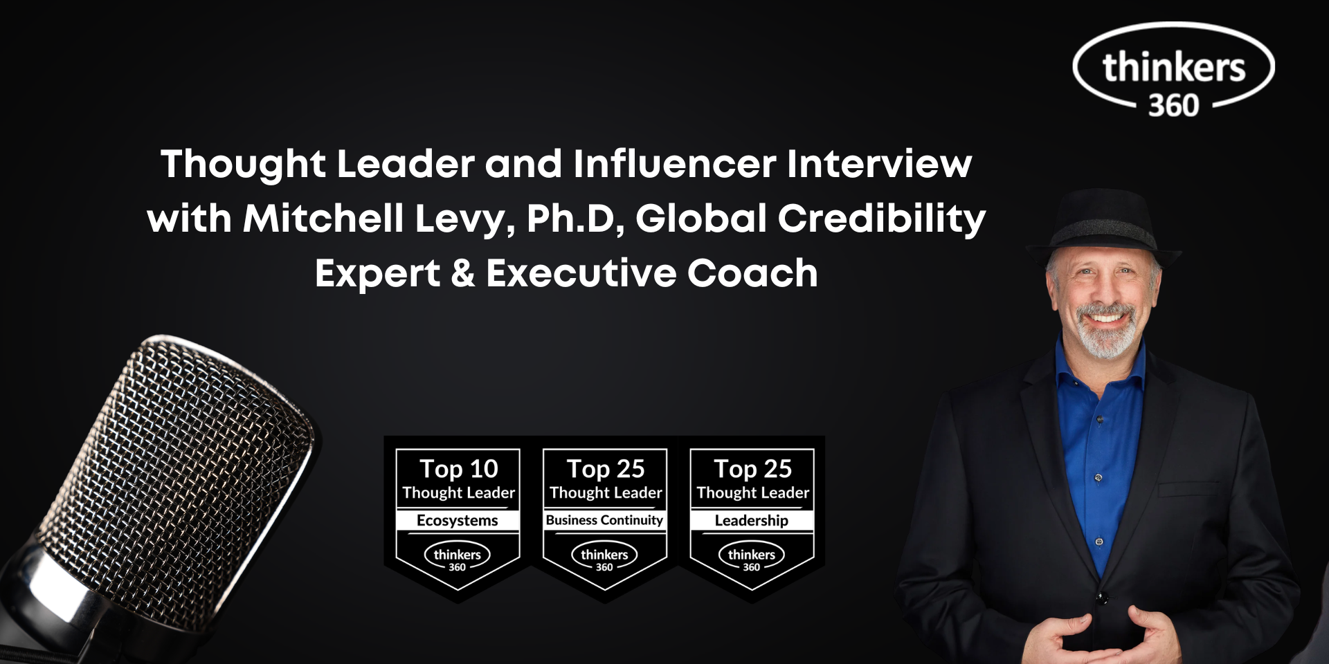 Thought Leader and Influencer Interview with Mitchell Levy, Ph.D, Global Credibility Expert & Executive Coach