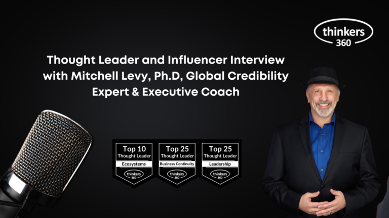 Thought Leader and Influencer Interview with Mitchell Levy, Ph.D, Global Credibility Expert & Executive Coach
