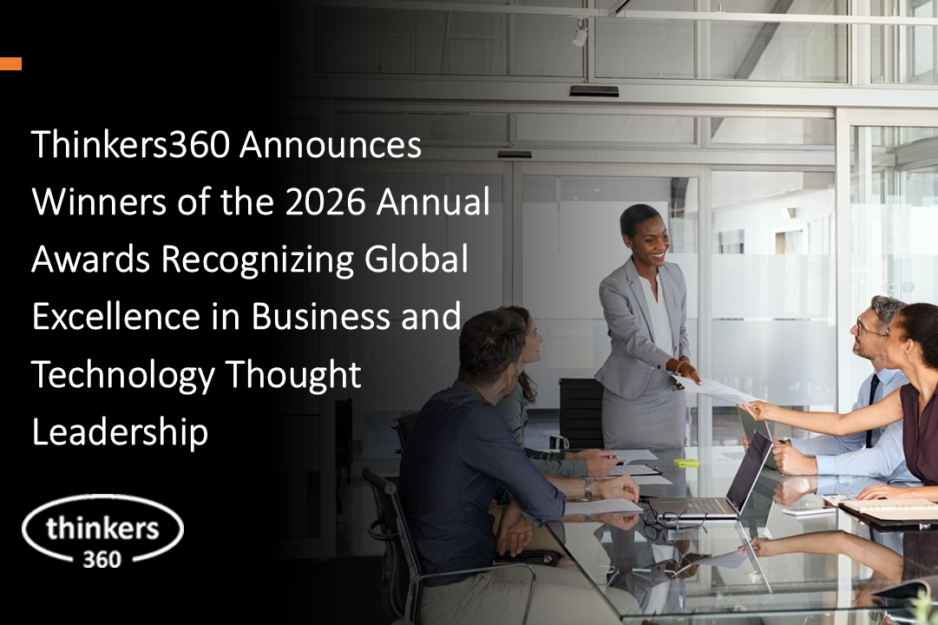 Thinkers360 Announces Winners of the 2026 Annual Awards Recognizing Global Excellence in Business and Technology Thought Leadership Thinkers360 Announces Winners of the 2026 Annual Awards Recognizing Global Excellence in Business and Technology Thought Leadership