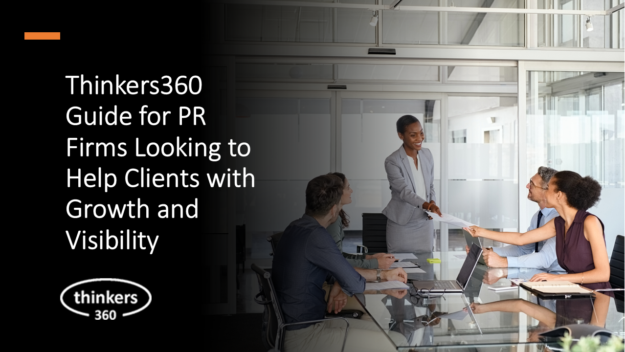 Thinkers360 Guide for PR Firms Looking to Help Clients with Growth and Visibility Thinkers360 Guide for PR Firms Looking to Help Clients with Growth and Visibility