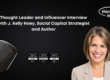 Thought Leader and Influencer Interview with J. Kelly Hoey, Social Capital Strategist and Author