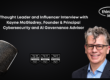 Thought Leader and Influencer Interview with Kayne McGladrey, Founder & Principal Cybersecurity and AI Governance Advisor