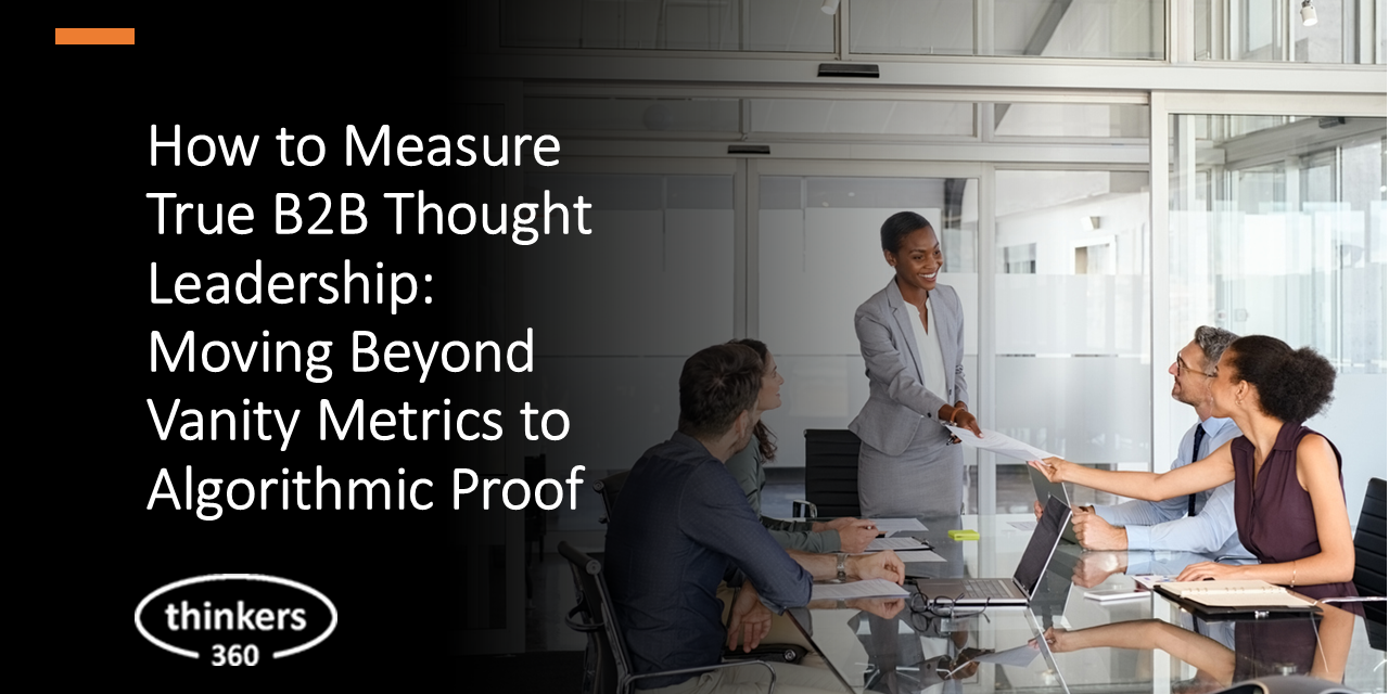 How to Measure True B2B Thought Leadership How to Measure True B2B Thought Leadership