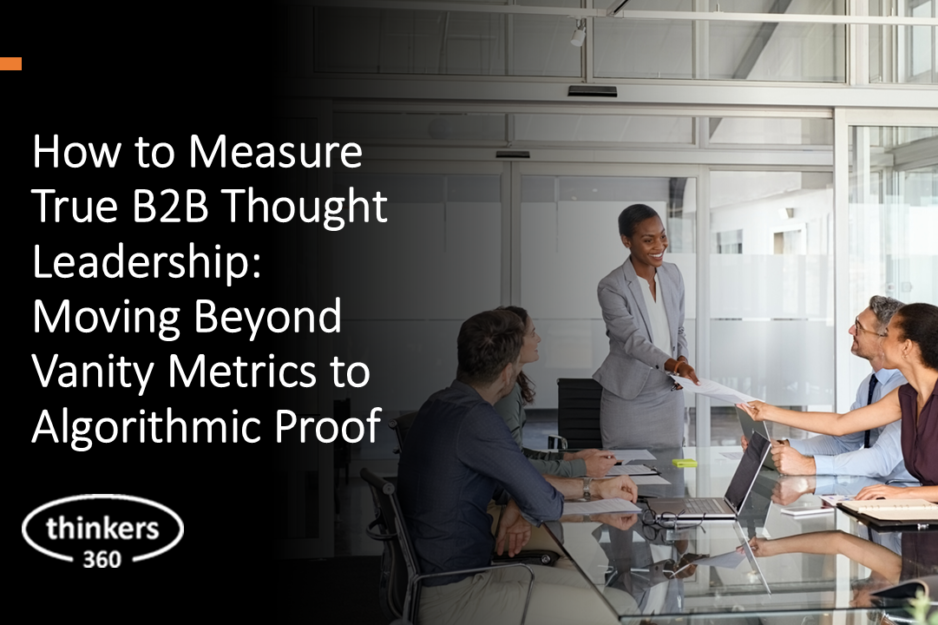 How to Measure True B2B Thought Leadership How to Measure True B2B Thought Leadership