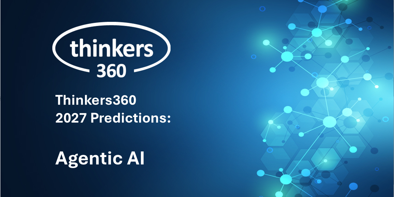 Thinkers360 Predictions Series – 2027 Predictions for Agentic AI Thinkers360 Predictions Series - 2027 Predictions for Agentic AI