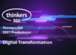 Thinkers360 Predictions Series - 2027 Predictions for Digital Transformation